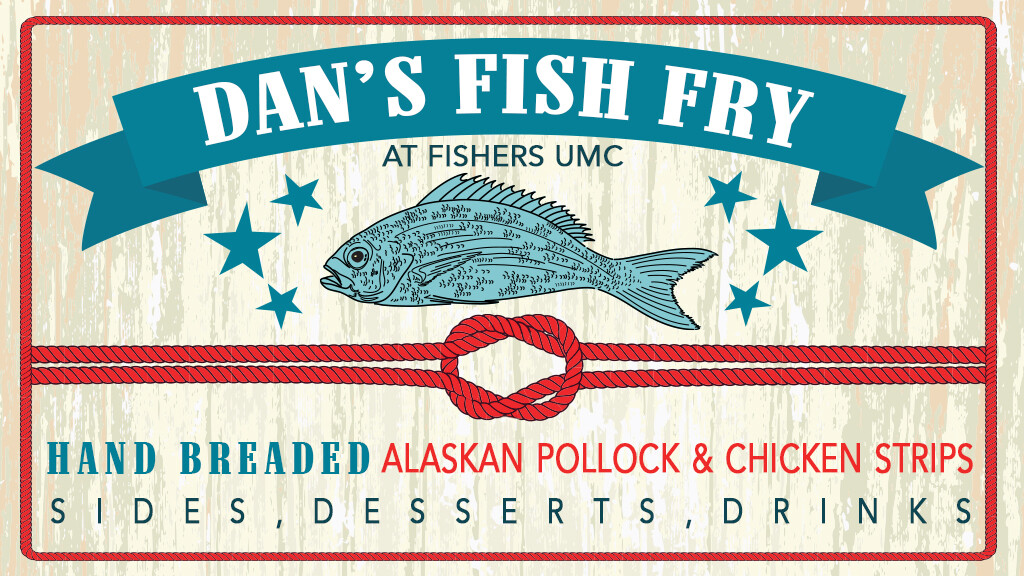 Dan's Fish Fry Fishers United Methodist Church